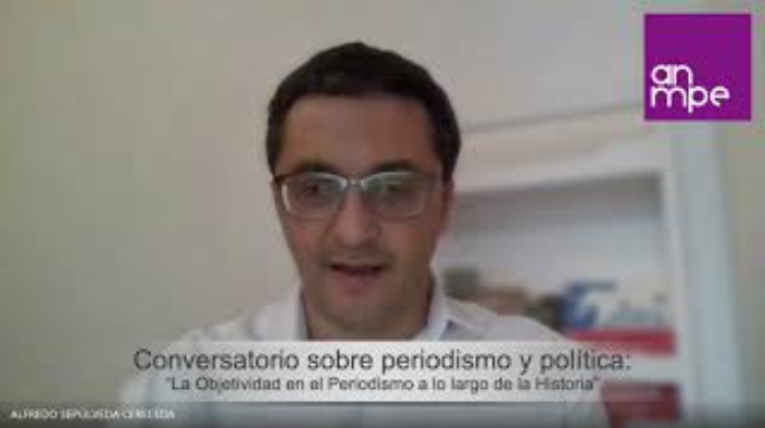 Conversatorio sobre periodismo y política:“La Objetividad en el Periodismo a lo largo de la Historia”
